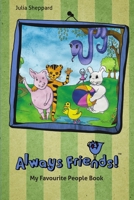 Always Friends (Pre-School) 1470990415 Book Cover