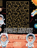 Space Mazes Book For Kids 1716229073 Book Cover