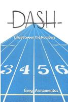 Dash - Life Between the Numbers 1492104779 Book Cover