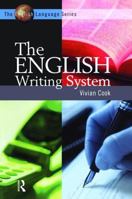 The English Writing System (Arnold Publication) 0340808640 Book Cover