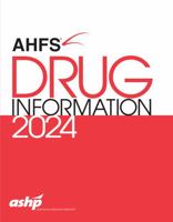 AHFS Drug Information 2024 1585287210 Book Cover