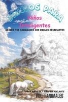 Dibujos para niños inteligentes: Volumen 1 Animales (Spanish Edition) B0F1LV5SWH Book Cover