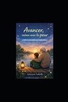 Avancer, même avec la peur: Un roman pour apprendre à faire confiance (Les Petits Pas de Lumière) (French Edition) B0GDR4987L Book Cover