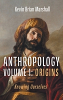 Anthropology Volume 1: Origins B0HBGT7B39 Book Cover