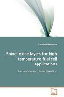Spinel oxide layers for high temperature fuel cell applications: Preparation and characterization 3639149904 Book Cover