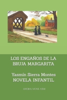 Los Engaños de la Bruja Margarita: Novela Infantil B0BMSP3KQ1 Book Cover
