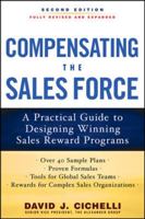 Compensating the Sales Force: A Practical Guide to Designing Winning Sales Reward Programs 0071739025 Book Cover