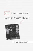 Boys and Schooling in the Early Years 0415298415 Book Cover