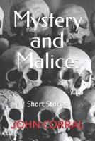 Mystery and Malice: Short Stories B09M4R7DQS Book Cover