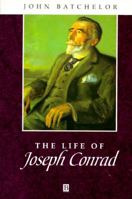 The Life of Joseph Conrad: A Critical Biography (Blackwell Critical Biographies) 0631164162 Book Cover
