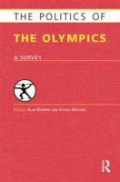 The Politics of the Olympics: A Survey 1857436873 Book Cover