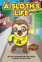 A Sloth's Life B08KHGDVGZ Book Cover