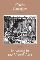 Meaning in the Visual Arts. Papers in and on Art History 0226645517 Book Cover