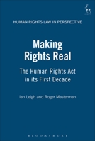 Making Rights Real: Enforcing the Human Rights Act 1841133531 Book Cover
