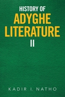 History of Adyghe Literature: Ii 1796051632 Book Cover