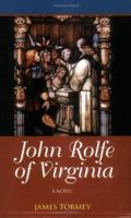 John Rolfe of Virginia 0931761352 Book Cover