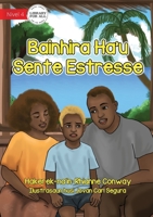 When I'm Stressed - Bainhira Ha'u Sente Estrés 1922550787 Book Cover