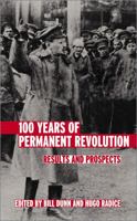100 Years of Permanent Revolution: Results and Prospects 0745325211 Book Cover