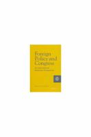 Foreign Policy and Congress: An International Relations Perspective 0472111027 Book Cover