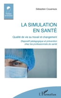 La simulation en santé (Pratiques En Formation) (French Edition) 2343256365 Book Cover