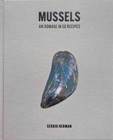 Mussels: A Celebration in 50 Recipes B0BWKDC498 Book Cover