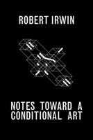 Notes toward a Conditional Art 1606060759 Book Cover