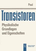 Transistoren: Physikalische Grundlagen Und Eigenschaften 3663008266 Book Cover