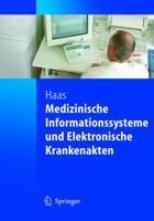 Medizinische Informationssysteme Und Elektronische Krankenakten 3540204253 Book Cover