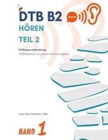 DTB B2 - Hören Teil 2: Prüfungsvorbereitung (German Edition) B0GZ7WY6K9 Book Cover
