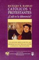 Catolicos y Protestantes, Cual es la diferencia?/Catholics and Protestants, What's the Difference? 0789908417 Book Cover