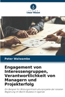 Engagement von Interessengruppen, Verantwortlichkeit von Managern und Projekterfolg (German Edition) 6207735935 Book Cover