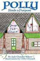 Polly Finds a Purpose 1533287279 Book Cover