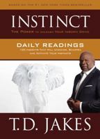 INSTINCT Daily Readings: 100 Insights That Will Uncover, Sharpen and Activate Your Instincts 145556141X Book Cover