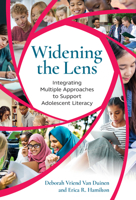 Widening the Lens: Integrating Multiple Approaches to Support Adolescent Literacy 0807769037 Book Cover