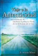 Journey to Authenticity [Spanish Edition] 098865833X Book Cover