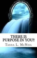 There Is Purpose In You!! 1979938113 Book Cover