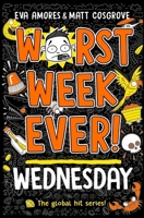 Worst Week Ever! Wednesday 1338857584 Book Cover