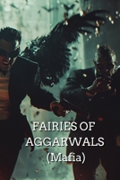 FAIRIES OF AGGARWALS (Mafia) B0DRX4R1XN Book Cover