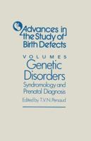 Genetic Disorders, Syndromology and Prenatal Diagnosis 9401166714 Book Cover