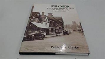 Pinner, Hatch End, North Harrow and Rayners Lane: A Pictorial History (Pictorial History Series) 0850338980 Book Cover