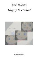 Olga Y La Ciudad 8493627399 Book Cover