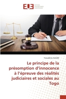 Le principe de la présomption d’innocence à l’épreuve des réalités judiciaires et sociales au Togo 6203429503 Book Cover