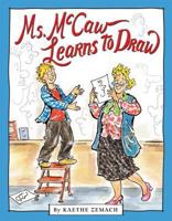 Ms. Mccaw Learns To Draw 0439829143 Book Cover