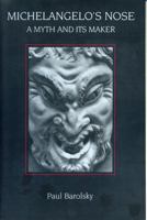 Michelangelo's Nose: A Myth and Its Maker 0271006951 Book Cover