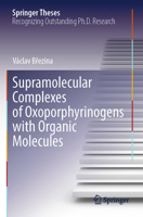 Supramolecular Complexes of Oxoporphyrinogens with Organic Molecules 3031686489 Book Cover