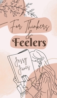 For Thinkers & Feelers 9916759405 Book Cover