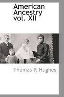American Ancestry Vol. XII 1293935948 Book Cover