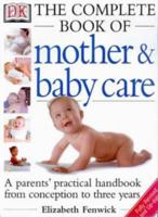 The Complete Book of Mother and Baby Care 0863184391 Book Cover