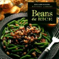Beans & Rice (Williams-Sonoma Kitchen Library) 0783502796 Book Cover