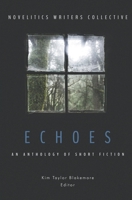 Echoes: An Anthology of Short Fiction B0CK2FGK2G Book Cover